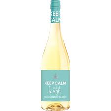 KEEP CALM & LAUGH SAUVIGNON BLANC
